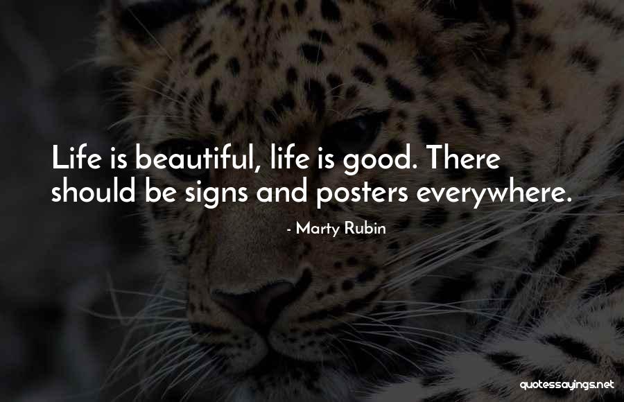 There Are Signs Everywhere Quotes By Marty Rubin There Are Signs Everywhere Quotes By Marty Rubin