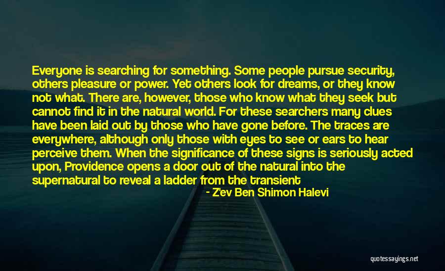 There Are Signs Everywhere Quotes By Z'ev Ben Shimon Halevi There Are Signs Everywhere Quotes By Z'ev Ben Shimon Halevi