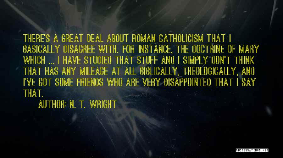 There Are Some Friends Quotes By N. T. Wright