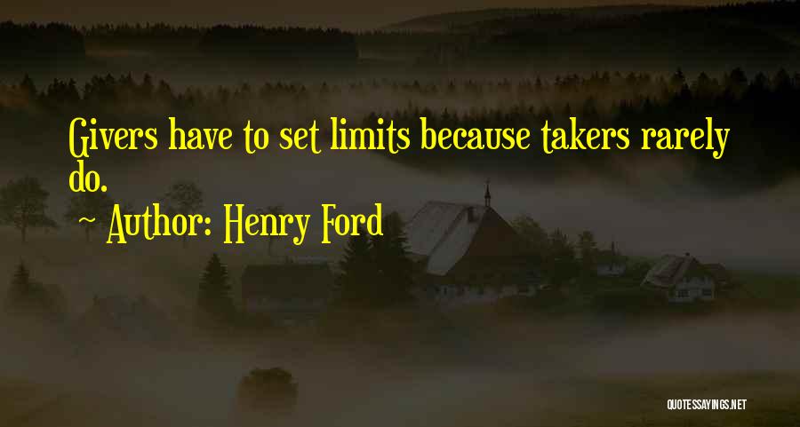 There Are Takers And Givers Quotes By Henry Ford