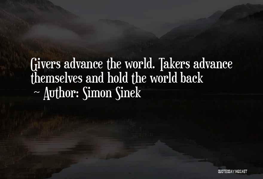 There Are Takers And Givers Quotes By Simon Sinek