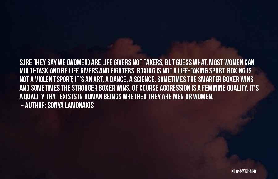 There Are Takers And Givers Quotes By Sonya Lamonakis