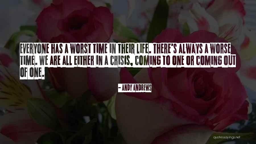 There Are Times In Life Quotes By Andy Andrews