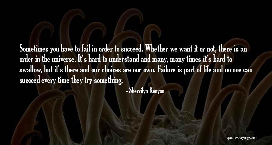 There Are Times In Life Quotes By Sherrilyn Kenyon There Are Times In Life Quotes By Sherrilyn Kenyon