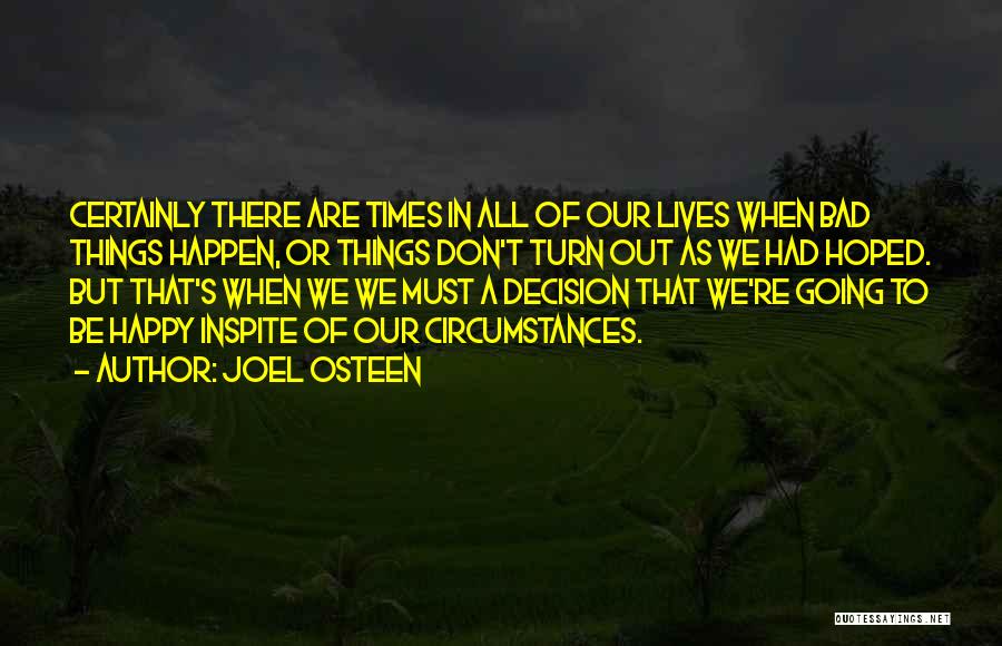 There Are Times In Our Lives Quotes By Joel Osteen