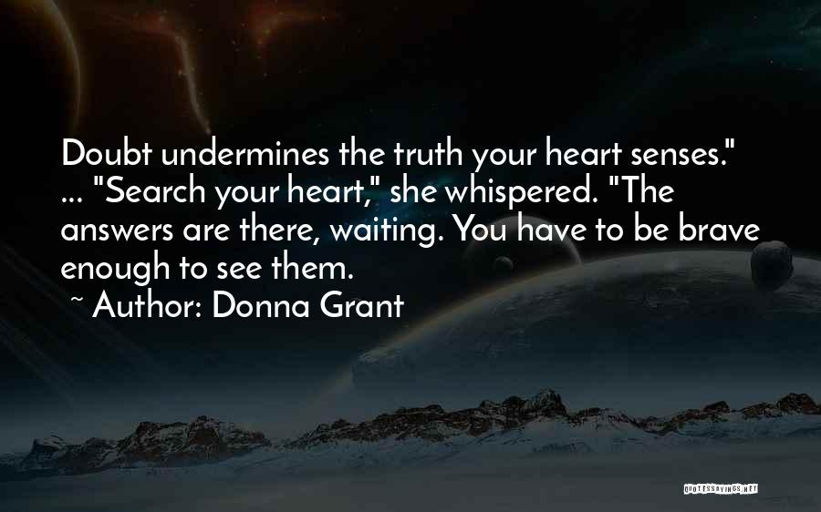 There Be Dragons Quotes By Donna Grant