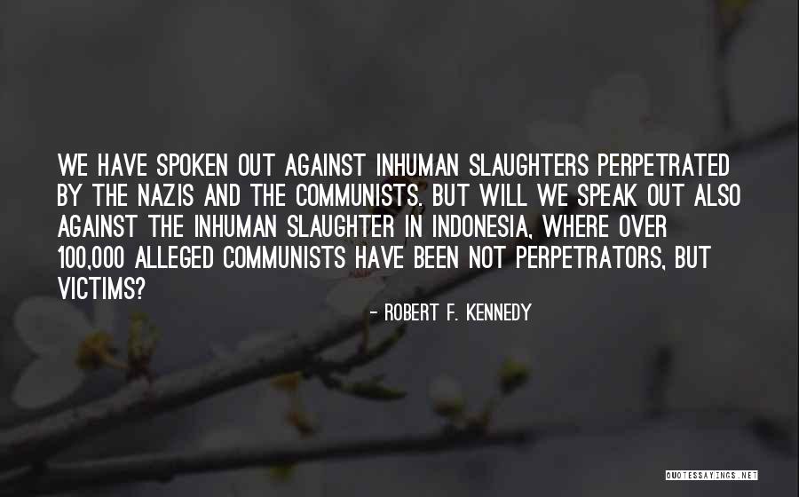 There Being Light At The End Of The Tunnel Quotes By Robert F. Kennedy There Being Light At The End Of The Tunnel Quotes By Robert F. Kennedy