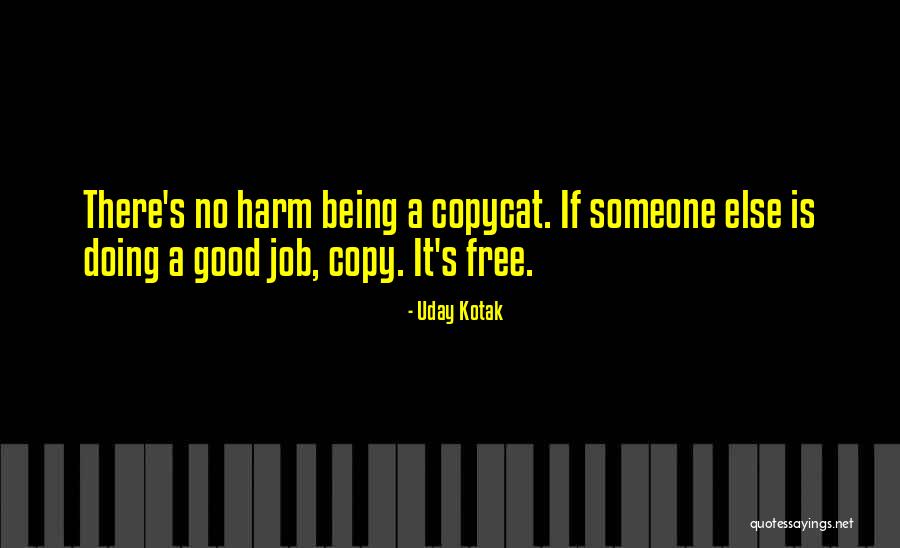 There Being Someone Else Quotes By Uday Kotak There Being Someone Else Quotes By Uday Kotak