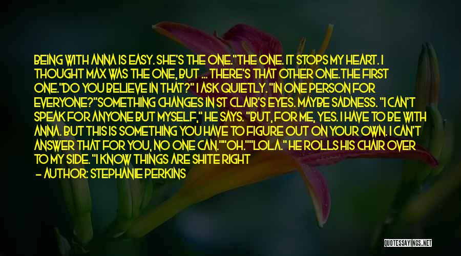 There Being Someone Out There For Everyone Quotes By Stephanie Perkins