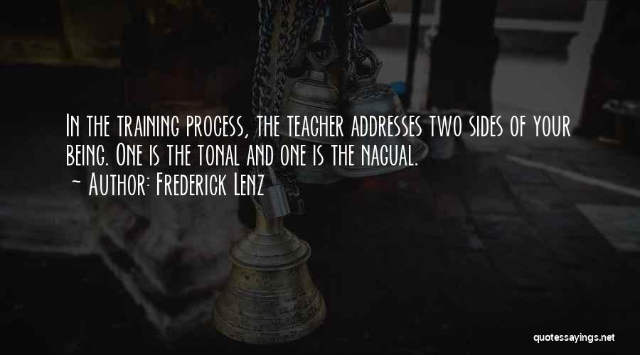 There Being Two Sides Quotes By Frederick Lenz