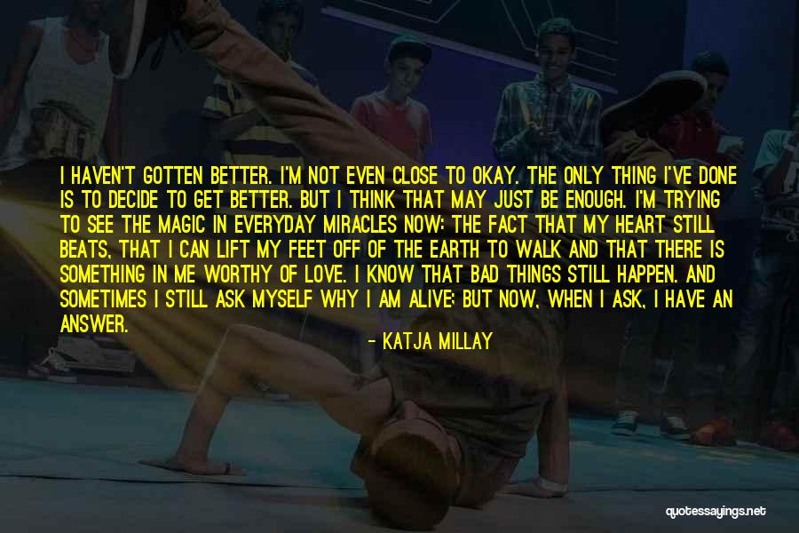 There Can Be Miracles Quotes By Katja Millay There Can Be Miracles Quotes By Katja Millay