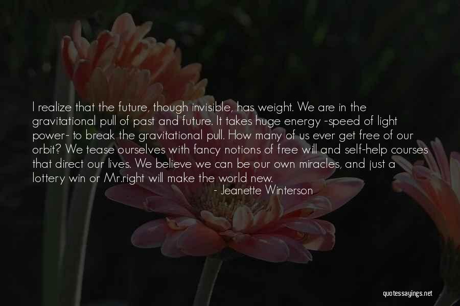 There Can Be Miracles When You Believe Quotes By Jeanette Winterson There Can Be Miracles When You Believe Quotes By Jeanette Winterson