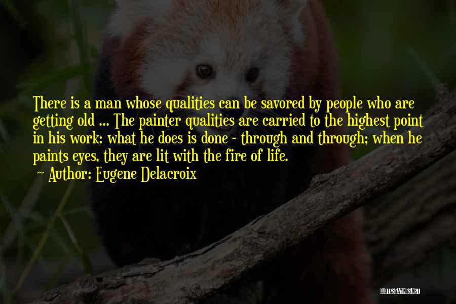 There Comes A Point In A Man Life Quotes By Eugene Delacroix