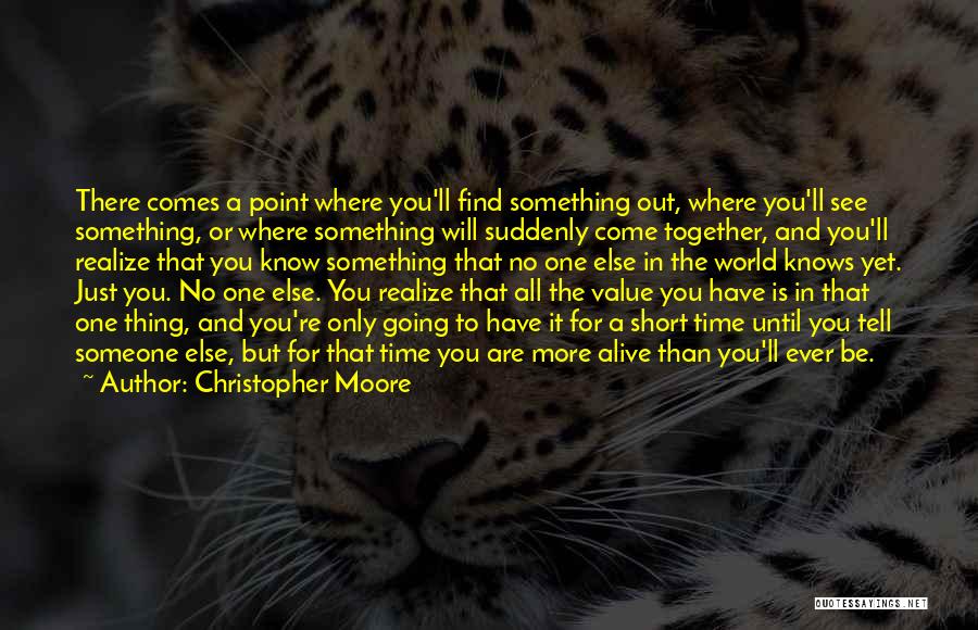 There Comes A Point In Time Quotes By Christopher Moore