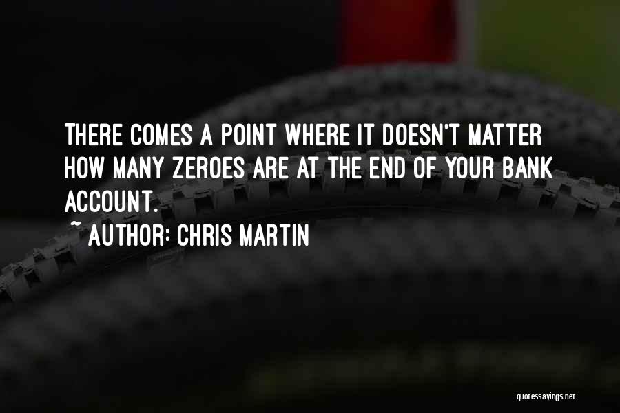 There Comes A Point Quotes By Chris Martin