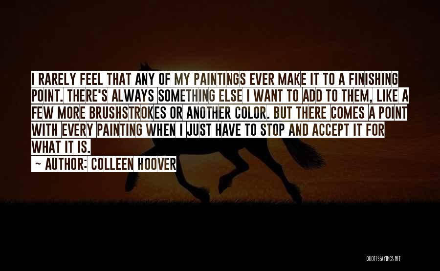 There Comes A Point Quotes By Colleen Hoover