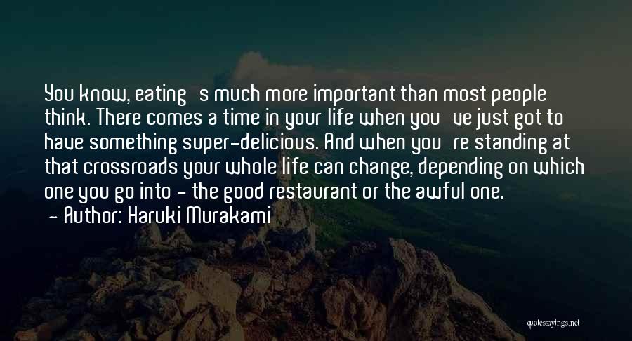 There Comes A Time In Your Life Quotes By Haruki Murakami
