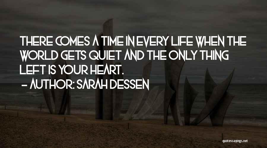 There Comes A Time In Your Life Quotes By Sarah Dessen