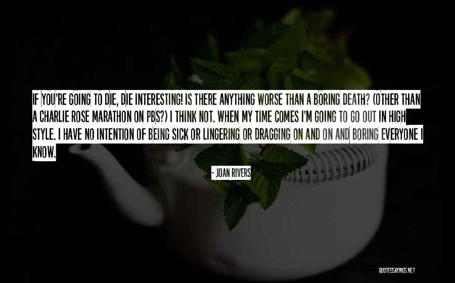 There Comes A Time When Quotes By Joan Rivers There Comes A Time When Quotes By Joan Rivers