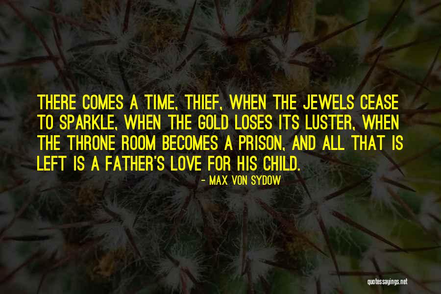 There Comes A Time When Quotes By Max Von Sydow There Comes A Time When Quotes By Max Von Sydow