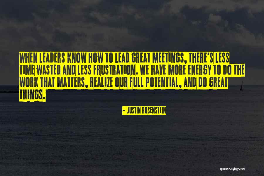 There Comes A Time When You Realize Who Matters Quotes By Justin Rosenstein There Comes A Time When You Realize Who Matters Quotes By Justin Rosenstein
