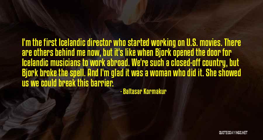 There For U Quotes By Baltasar Kormakur There For U Quotes By Baltasar Kormakur