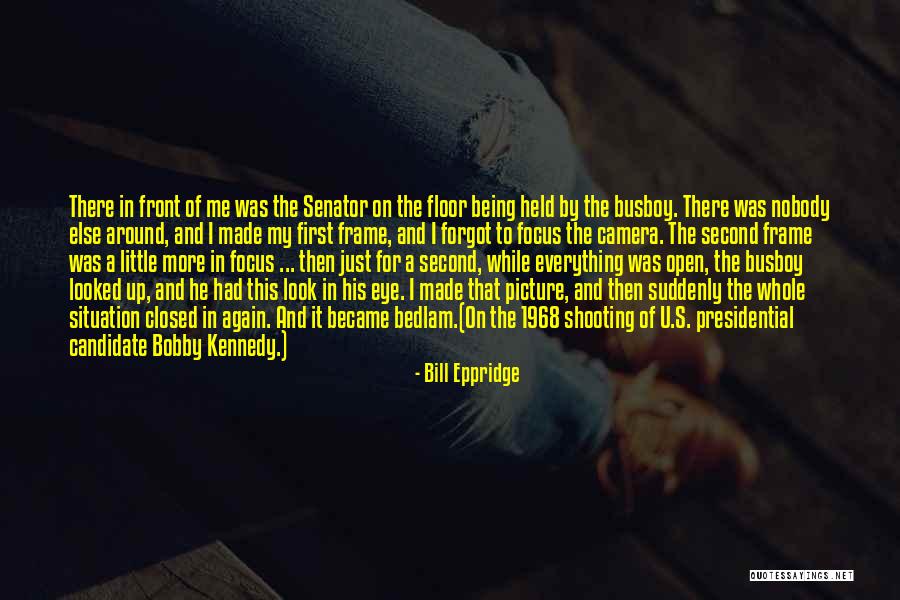 There For U Quotes By Bill Eppridge There For U Quotes By Bill Eppridge
