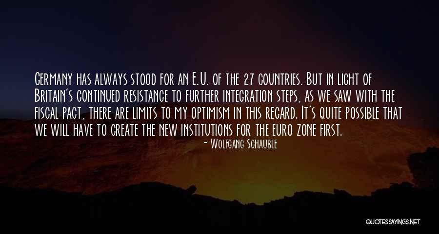 There For U Quotes By Wolfgang Schauble There For U Quotes By Wolfgang Schauble