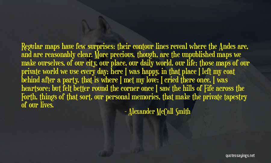 There In A Better Place Quotes By Alexander McCall Smith There In A Better Place Quotes By Alexander McCall Smith