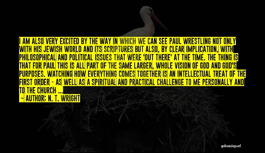 There Is A First Time For Everything Quotes By N. T. Wright