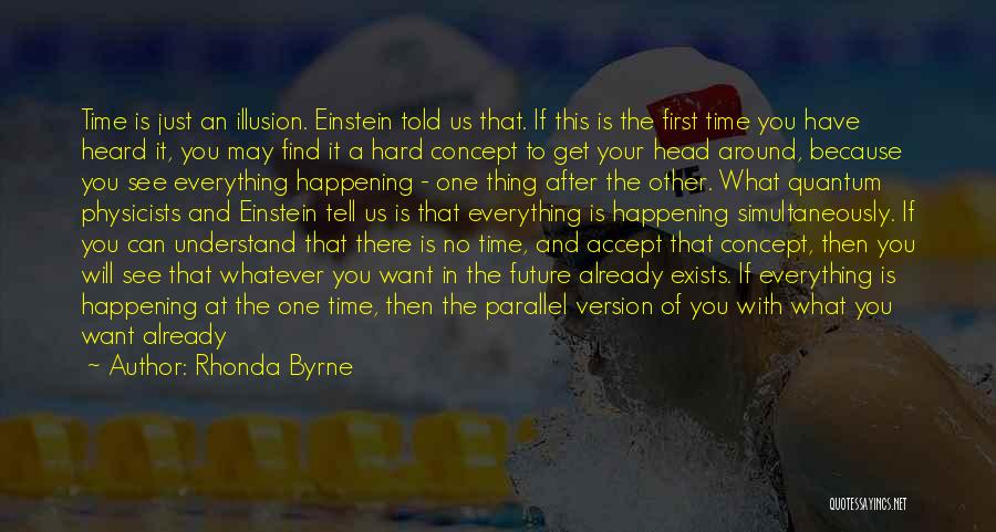 There Is A First Time For Everything Quotes By Rhonda Byrne