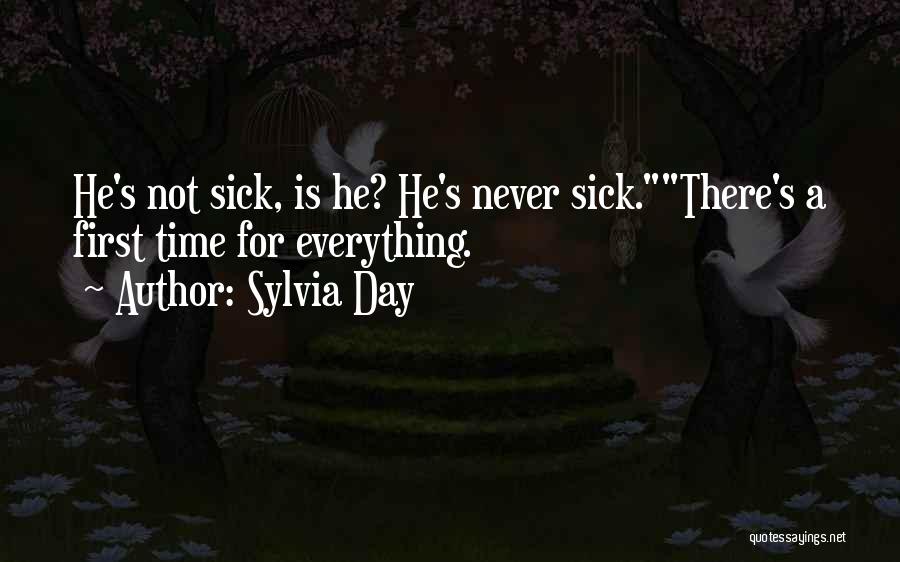 There Is A First Time For Everything Quotes By Sylvia Day
