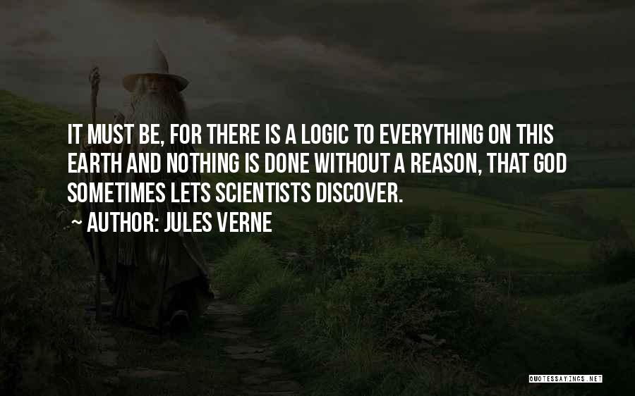 There Is A Reason For Everything Quotes By Jules Verne