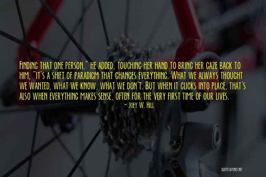 There Is Always A First Time For Everything Quotes By Joey W. Hill There Is Always A First Time For Everything Quotes By Joey W. Hill