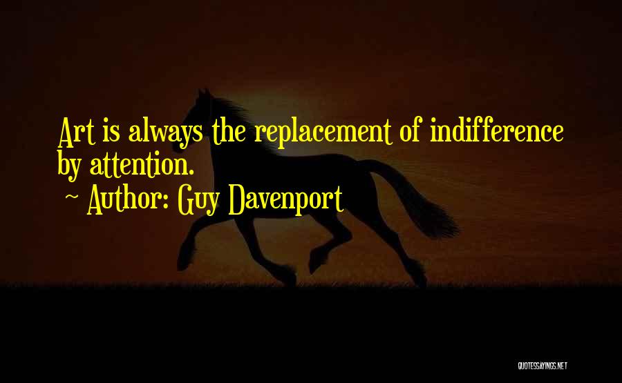 There Is Always A Replacement Quotes By Guy Davenport