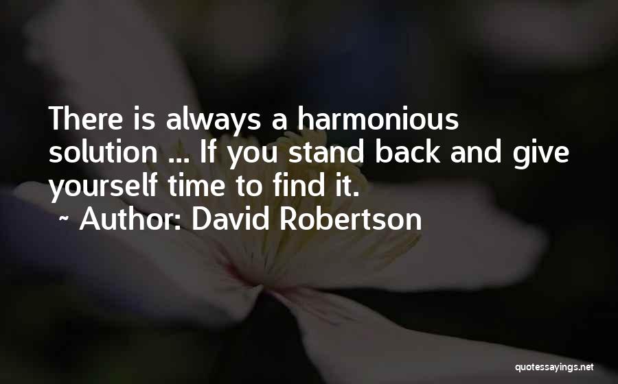 There Is Always A Solution Quotes By David Robertson