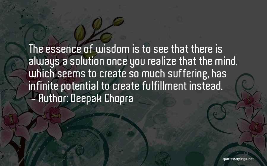 There Is Always A Solution Quotes By Deepak Chopra