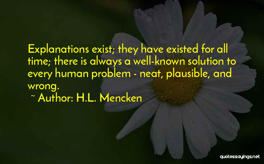 There Is Always A Solution Quotes By H.L. Mencken