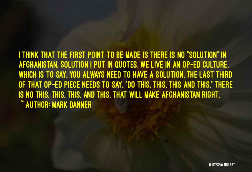 There Is Always A Solution Quotes By Mark Danner