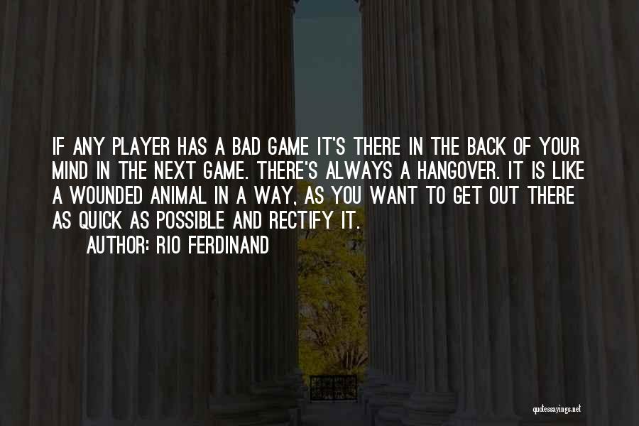 There Is Always A Way Out Quotes By Rio Ferdinand