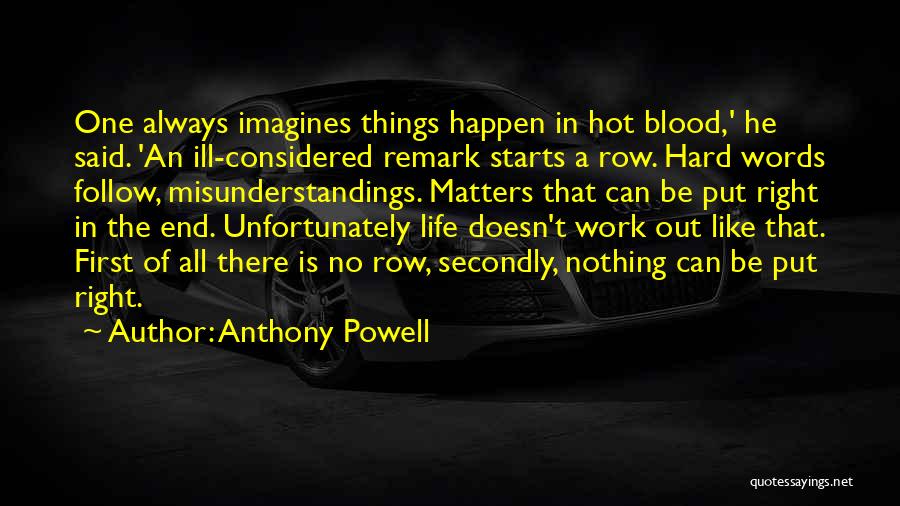 There Is Always An End Quotes By Anthony Powell