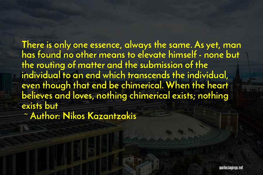 There Is Always An End Quotes By Nikos Kazantzakis