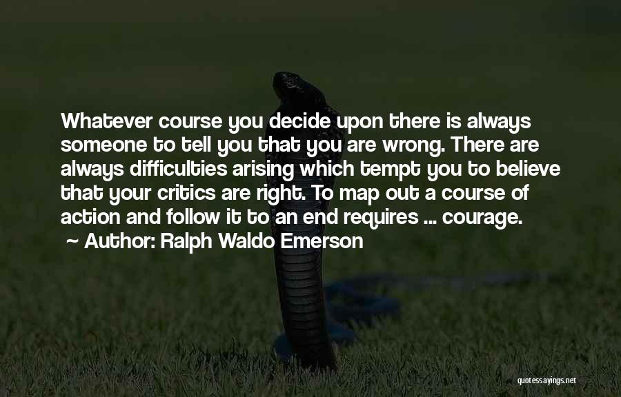 There Is Always An End Quotes By Ralph Waldo Emerson