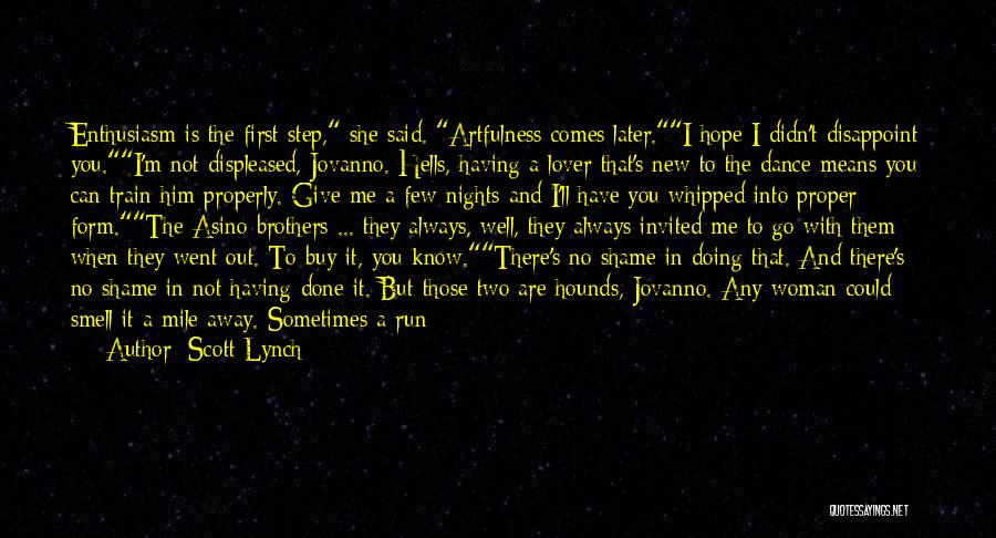 There Is Always An End Quotes By Scott Lynch