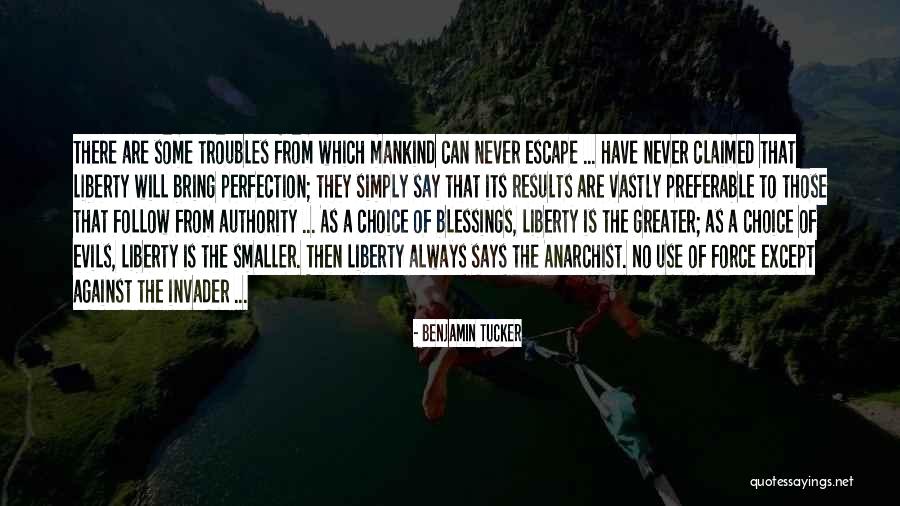 There Is Always Choice Quotes By Benjamin Tucker There Is Always Choice Quotes By Benjamin Tucker