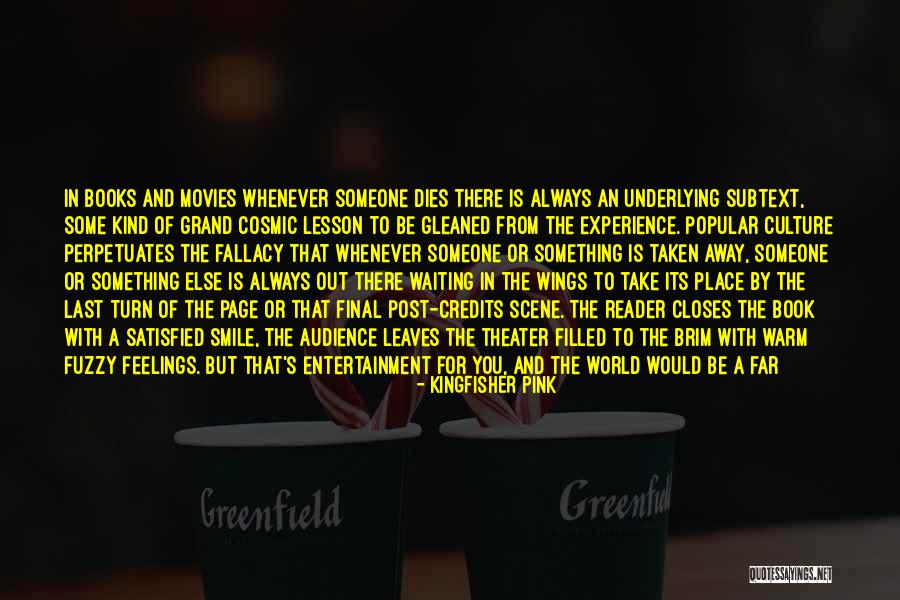 There Is Always Choice Quotes By Kingfisher Pink There Is Always Choice Quotes By Kingfisher Pink