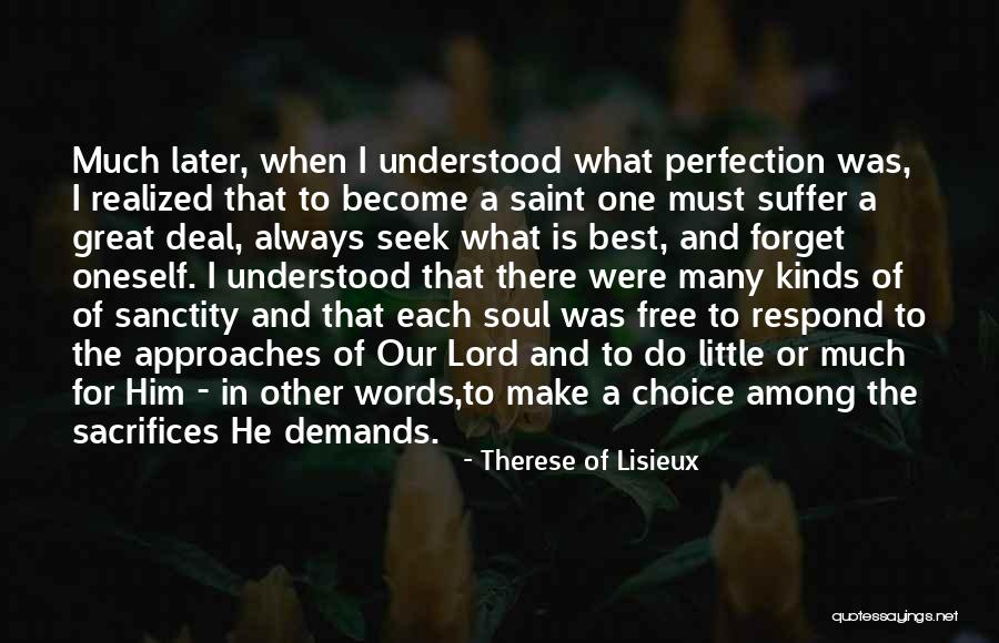 There Is Always Choice Quotes By Therese Of Lisieux There Is Always Choice Quotes By Therese Of Lisieux