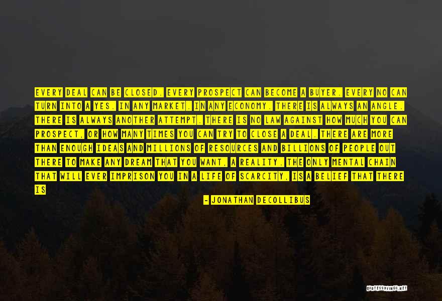 There Is Always More Than One Way Quotes By Jonathan DeCollibus There Is Always More Than One Way Quotes By Jonathan DeCollibus