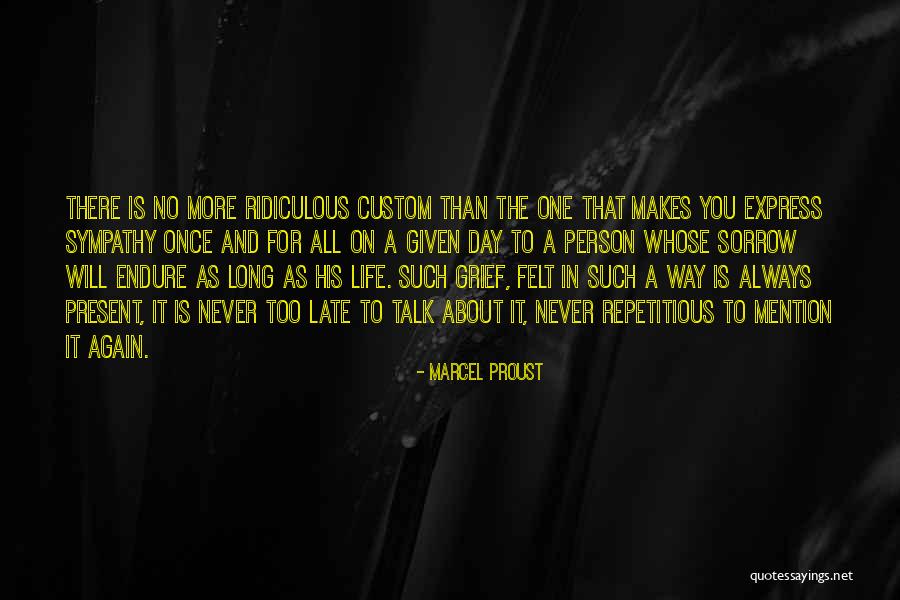 There Is Always More Than One Way Quotes By Marcel Proust There Is Always More Than One Way Quotes By Marcel Proust