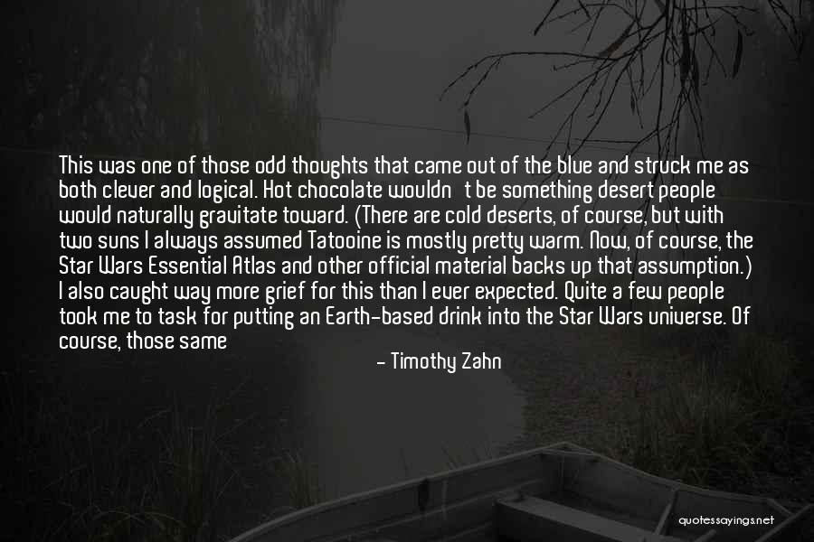 There Is Always More Than One Way Quotes By Timothy Zahn There Is Always More Than One Way Quotes By Timothy Zahn